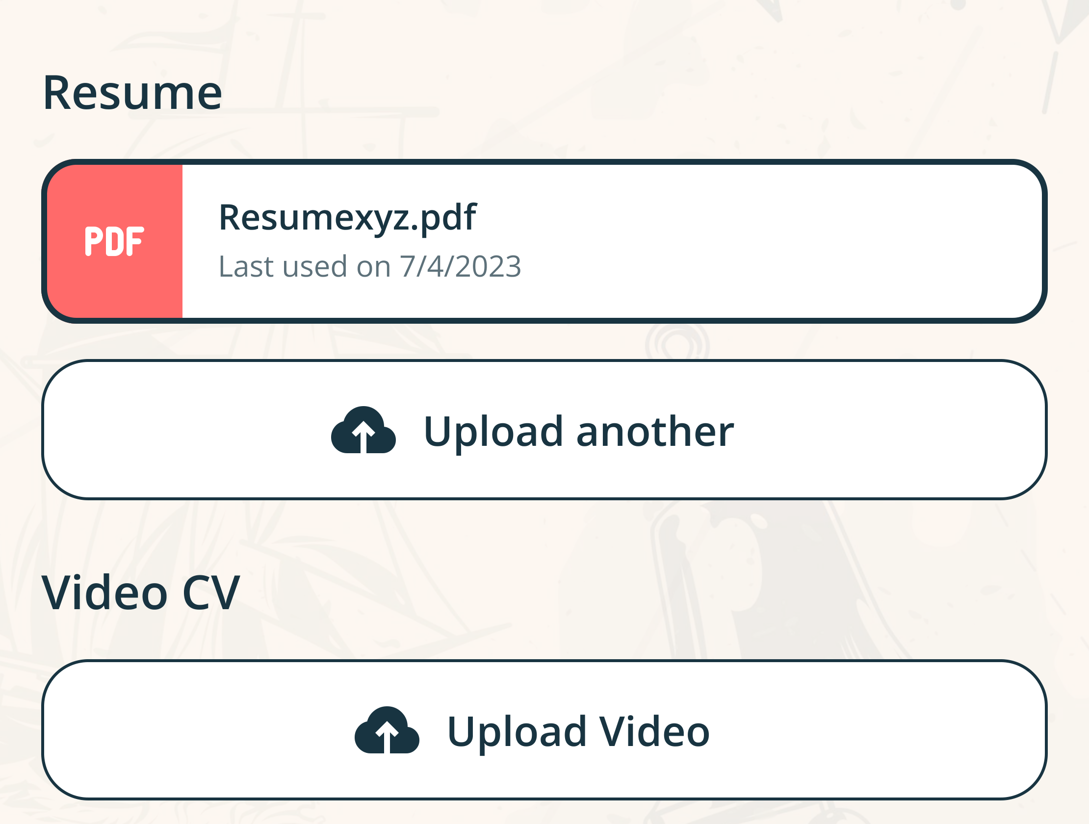 Resume: Resumexyz.pdf, last used on 7/4/2023, with Upload another; below it, Video CV with Upload Video