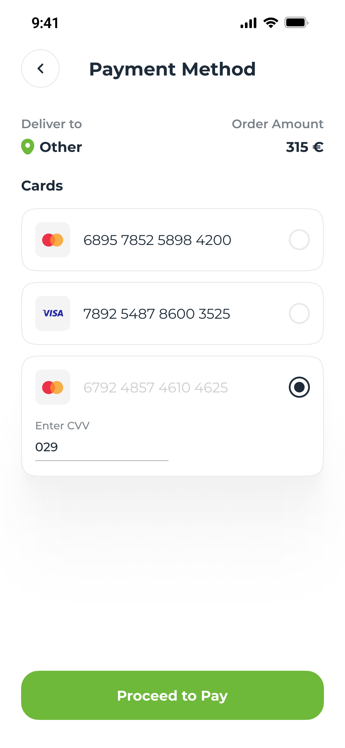 Payment Method: deliver to Other, order amount 315 euros, two saved cards and a third selected with its CVV field, and Proceed to Pay